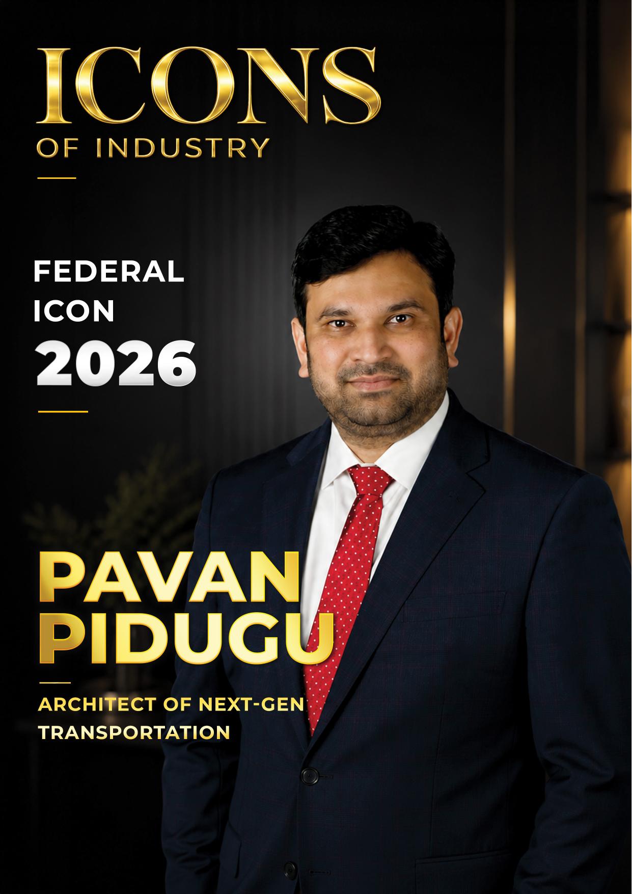 Icons of Industry Recognizes Pavan Pidugu as a Federal Icon 2026